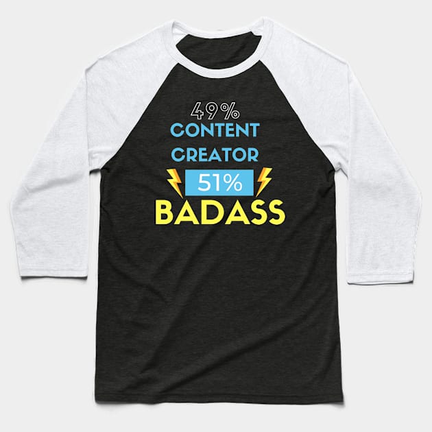 Content Creator BADASS Baseball T-Shirt by nZDesign